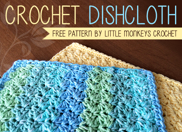 crochet dishcloth patterns dishcloth free crochet pattern | little monkeys crochet | little monkeys  crochet tnnychp