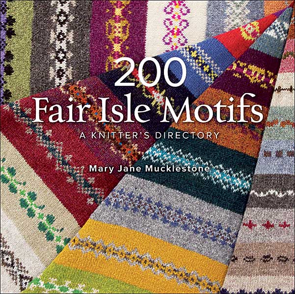 Fair Isle Knitting 200 fair isle motifs: a knitteru0027s directory tqhygrv