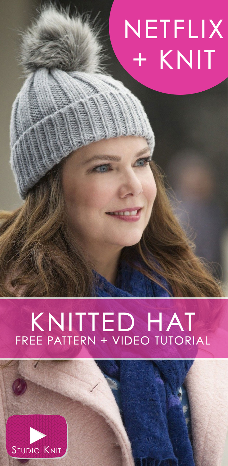 how to knit a hat inspired by gilmore girls | netflix and knit lnbcylb