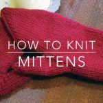 how to knit mittens how to knit | mittens guakmum