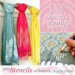 A Pretty Handy Girl Stencils Stylish Scarves as Holiday Gifts .