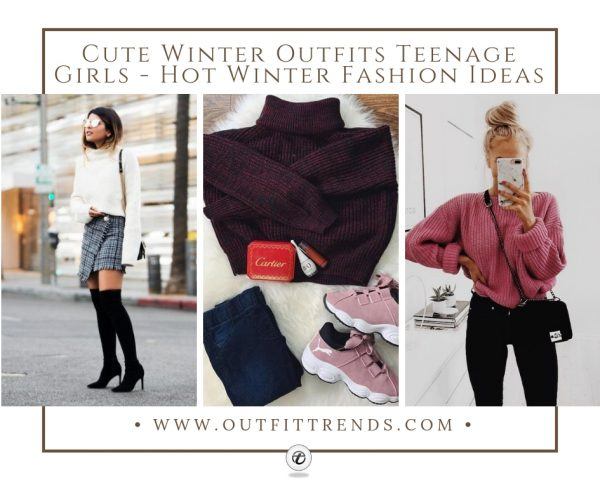 Cute Winter Outfits Teenage Girls-17 Hot Winter Fashion Ide