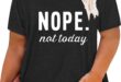 Why We Love Our Plus Size “Nope Not Today” Graphic Tees This Summer